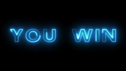 Neon You win text animation. Neon text letter animation on black background. - Powered by Adobe