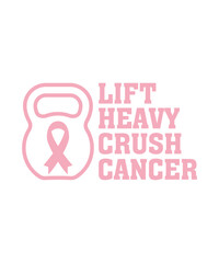Gym Fitness Lift Heavy Crush Cancer Motivational Breast Cancer Awareness Shirt