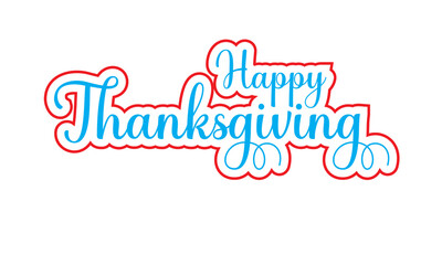 Happy thanksgiving calligraphy design. Thanksgiving text with background.  illustration for greeting cards, invitations, blogs, posters, banner, quote and web.