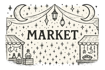 Fototapeta premium Magical Marketplace Illustration. Hand-drawn magical marketplace with moons, lanterns, and sparkles, center word “Market” in black