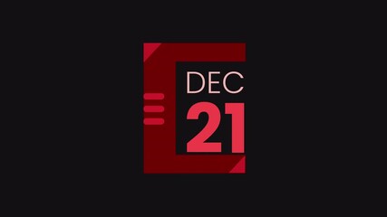 21st December calendar icon animation. Alpha matte with transparent background 4K resolution.