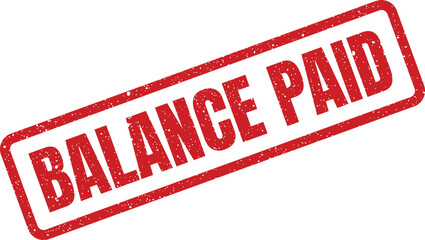 Distressed rectangular grunge stamp features the important words BALANCE PAID for financial documentation