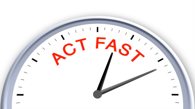 Act fast concept illustrated on a clock, symbolizing urgency, quick action, speed, productivity, and time pressure, capturing the importance of seizing opportunities efficiently