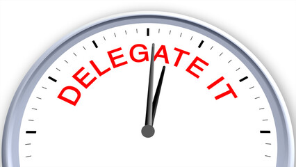 Delegate it concept illustrated on a clock, symbolizing task management, efficiency, teamwork, productivity, and focus, capturing the importance of assigning responsibilities with a clean minimal