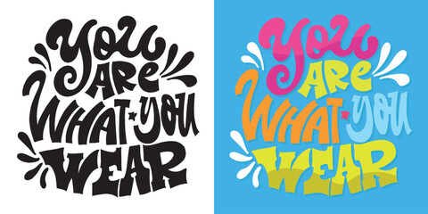 Funny hand drawn doodle lettering quote about style, outfit, clothes. Lettering for t-shirt design, mug print, bag print, clothes fashion. 100% hand drawn vector image.