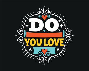 Typographic t-shirt design with some variants of motivational quotes