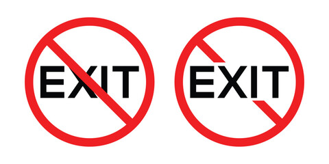 No Exit Sign – Prohibited Entry and Restricted Area Vector Illustration.