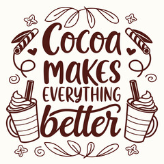 Illustrated Cocoa Beverage Design with Decorative Elements and a Positive Message About Making Things Better
