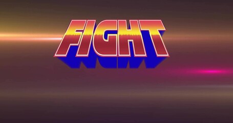 Bold 3D text FIGHT floating against brown to magenta gradient background, with retro effect