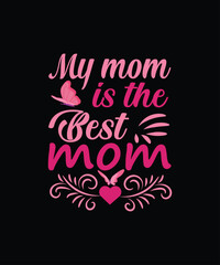 mother's day typography t-shirt design  