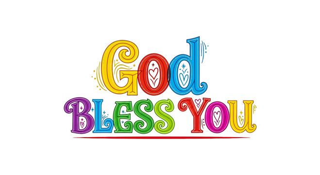 Vibrant, celebratory 'God Bless You' lettering with playful hearts and sparkles creates a joyful, uplifting message for any special occasion or greeting, radiating warmth and positive energy.