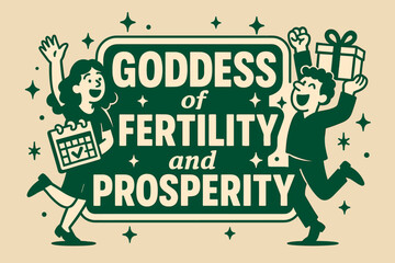 Fertility Goddess Celebration. Goddess of Fertility and Prosperity banner, flat vector illustration, bold oversized text inside sticker outline, cartoon