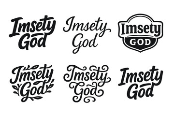 Fototapeta premium Harmonious Lettering Variations. Imsety God. Set lettering. harmonious lettering variations of the same emblematic concept (Bold hand-lettering with playful