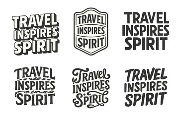 Fototapeta premium Creative Lettering Grid. Travel Inspires Spirit. Set lettering. harmonious lettering variations of the same emblematic concept, each with different artistic