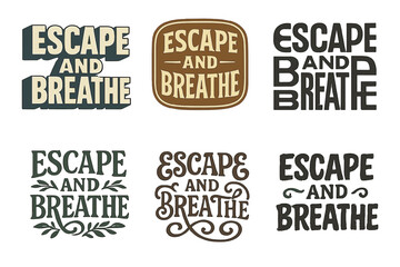 Obraz premium Diverse Lettering Styles. Escape and Breathe Spirit. Set lettering. harmonious lettering variations of the same emblematic concept, each with different