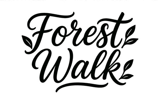 Forest Walk Lettering. Script Hand-Lettering: "Forest Walk" ? flowing brush script with soft curves, semi-cursive connectors, gentle leaf accents along
