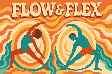 Groovy 70s Vibes. 70s Poster: "Flow & Flex" ? funky curved fonts, wavy stacked layout, warm gradients, concentric circle frames, motion swirls and stretching