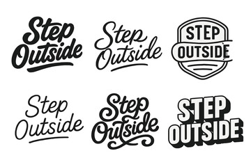 Obraz premium Harmonious Lettering Grid. Step outside. Set lettering. harmonious lettering variations of the same emblematic concept (Bold hand-lettering with playful