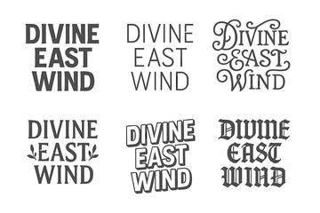 Divine East Wind Lettering. Divine East Wind. Set lettering. harmonious lettering variations of the same emblematic concept (Chalkboard textured style, Modern