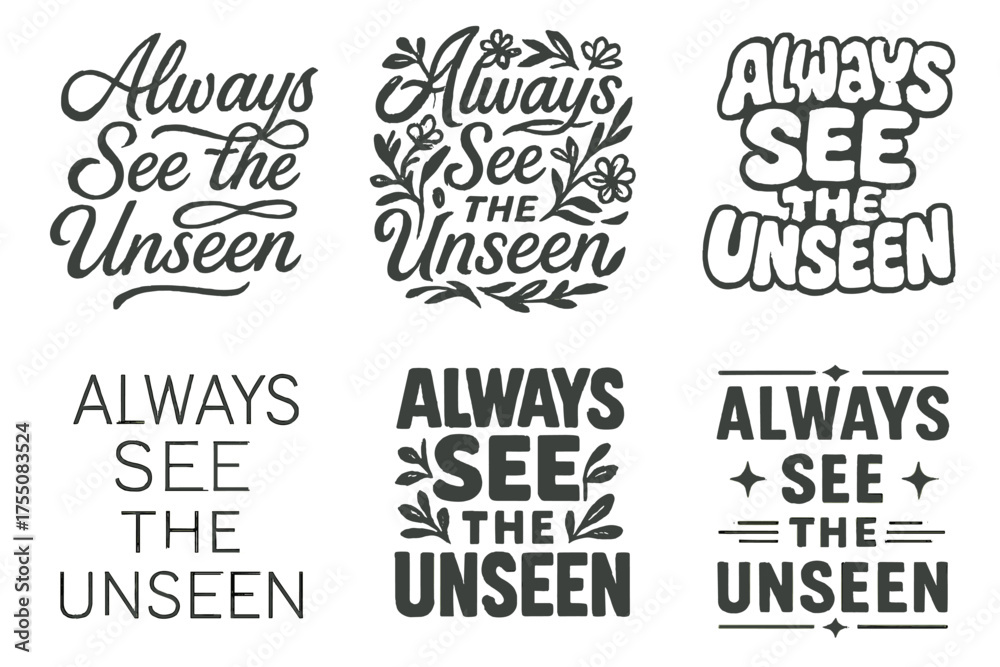 Wall mural harmonious lettering variations. always see the unseen. set lettering. harmonious lettering variatio