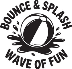 Black and white illustration of beach ball splashing water with text water splash bounce