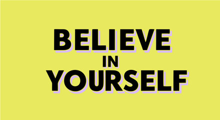 believe in yourself hand drawn vector