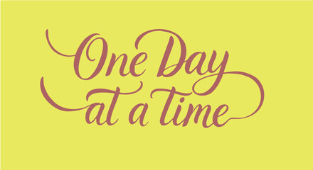 on day at a time hand drawn vector