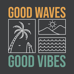 Good Waves Good Vibes 1