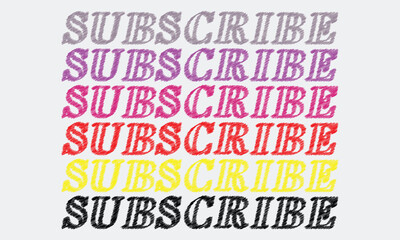 Colorful Textured Subscribe Buttons: Scratchy Font Design