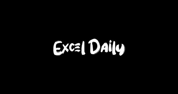 Excel Daily-Inspirational Quote Grunge Text Typography Animated Grunge Transition Dissolve Effect