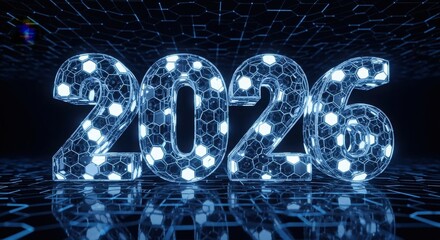 Futuristic digital year 2026 illuminated with blue hexagonal patterns and reflective surface