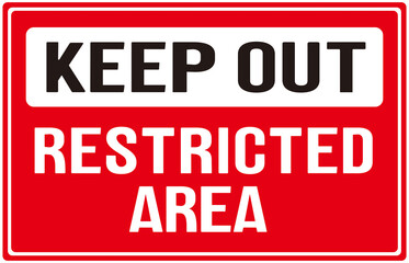 Fototapeta premium sign in red color that says : keep out restricted area