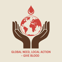 Global Need Local Action – Give Blood Donation Awareness Poster