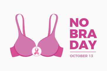 No Bra Day poster vector illustration. Purple bra and pink cancer awareness ribbon icon. Breast Cancer Awareness symbol. Template for background, banner, card. October 13. Important day