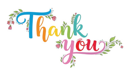 Colorful and heartfelt 'Thank You' message with elegant floral embellishments, expressing gratitude and appreciation for special occasions
