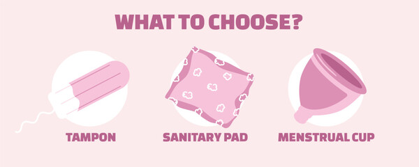 Female period infographic banner comparing period products — tampon, sanitary pad, and menstrual cup. Educational design for women’s hygiene and health