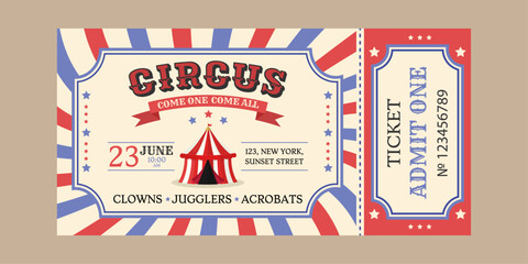 Vintage flat vector illustration of a circus ticket design in red, blue, and beige colors. Retro layout with circus tent, typography, and stars. Perfect for posters, invitations, web, and print design