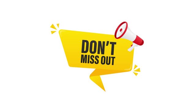 Don't miss out with megaphone animation on white and green screen background