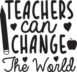 Teachers can change the world svg