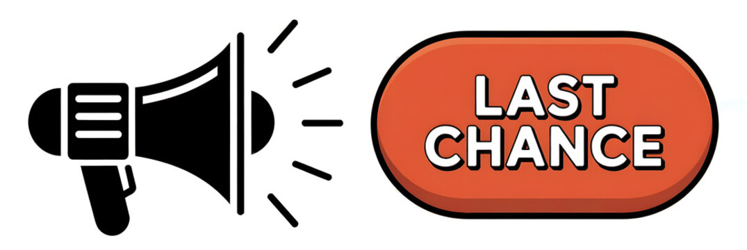 Don't miss out on this final offer with megaphone and last chance button act now for limited time sales promotion