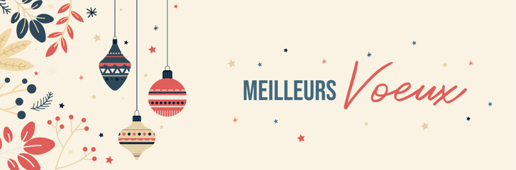 Fototapeta na wymiar Bannière de Noël et Nouvel An – Illustration vectorielle avec “Meilleurs vœux”, boules décoratives et motifs végétaux d’hiver
