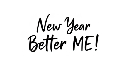 Handwritten text new year better me isolated on transparent background, representing personal growth and resolutions for the upcoming year grainy