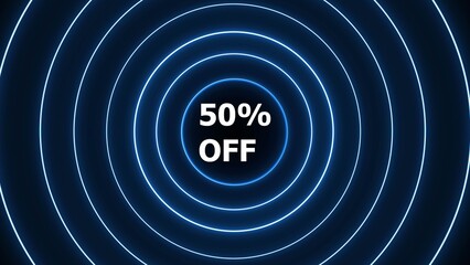 Blue neon concentric circles with fifty percent off text rings