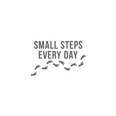 Vector art of small steps every day quote