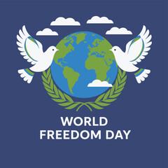Obraz premium Vector art of two white doves flying around the earth with a laurel wreath and text world freedom day on a blue background