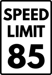 Speed Limit 85 mph Road Sign