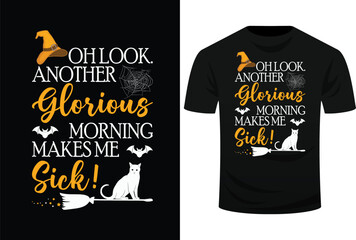 Another Glorious Morning Makes Me Sick For Halloween Svg Design