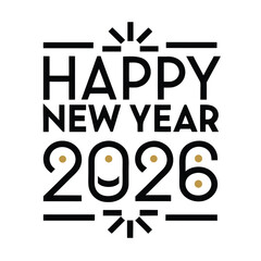 2026 Happy New Year - Banner, Placard, Design Template, Logo Text Sign Isolated on White Background