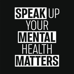 Obraz premium Mental health awareness Mental health matters hope green ribbon october 10th mental health month you are stronger typography graphics tshirt design