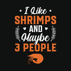 Shrimp seafood lobster water food fresh food natural food restaurants food asian food  summer food shrimp food lover thai food vintage retro typography graphics tshirt design